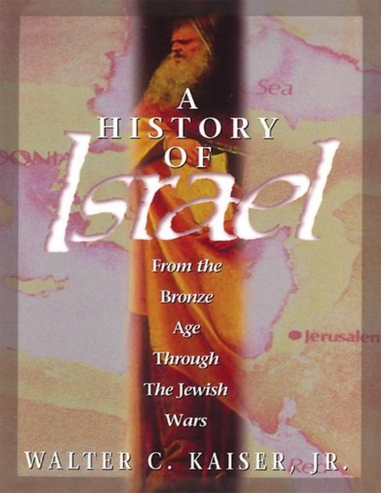 A History of Israel. by Kaiser Jr. Walter C