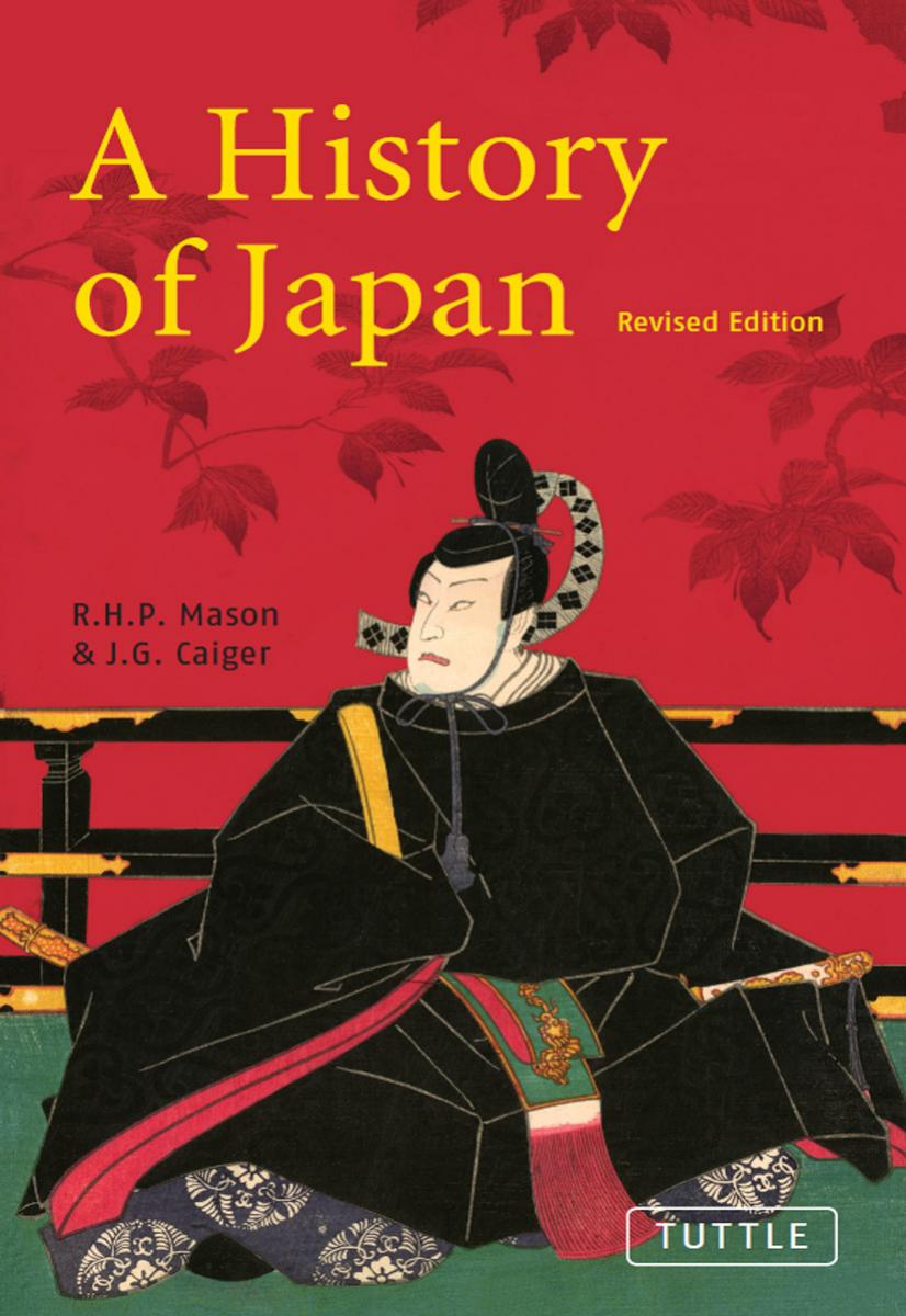 A History of Japan by R.H.P Mason and J.G. Caiger