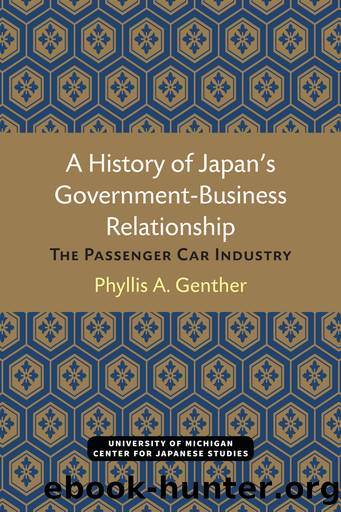 A History of Japanâs Government-Business Relationship by Phyllis A. Genther