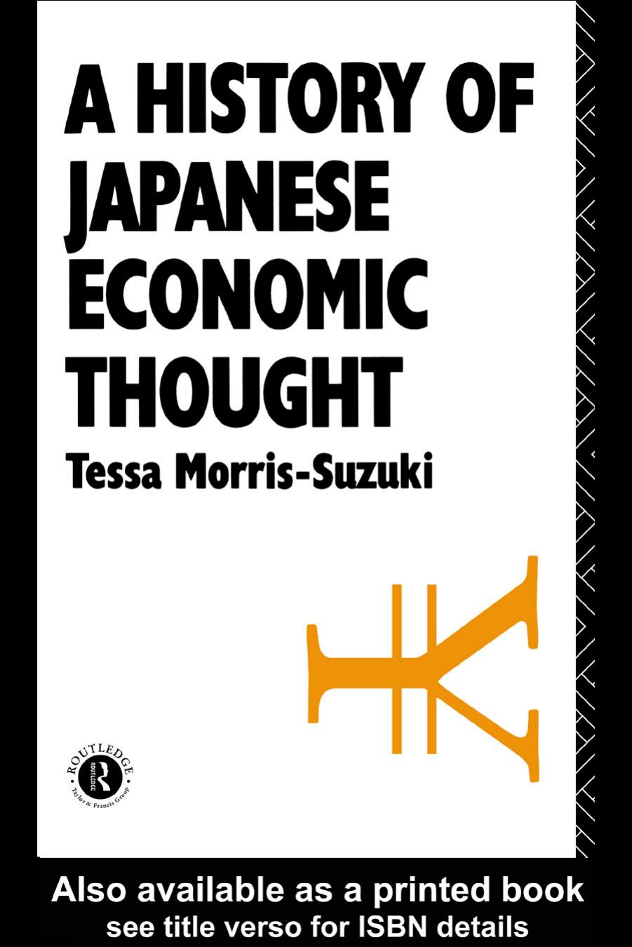 A History of Japanese Economic Thought (Nissan Institute Routledge Japanese Studies Series) by MorriS-Suzuki