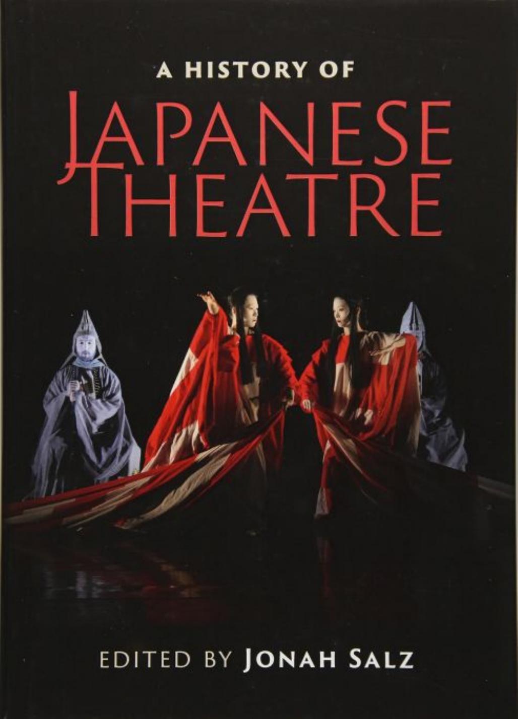 A History of Japanese Theatre by Jonah Salz (editor)