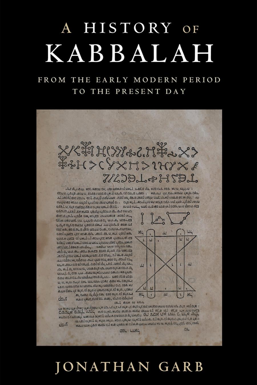 A History of Kabbalah: From the Early Modern Period to the Present Day by Jonathan Garb
