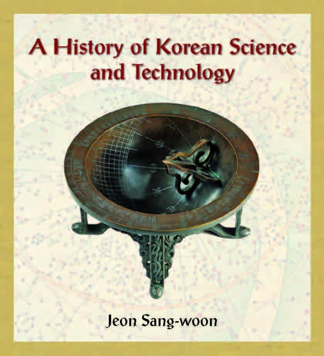 A History of Korean Science and Technology by Jeon Sang-Woon