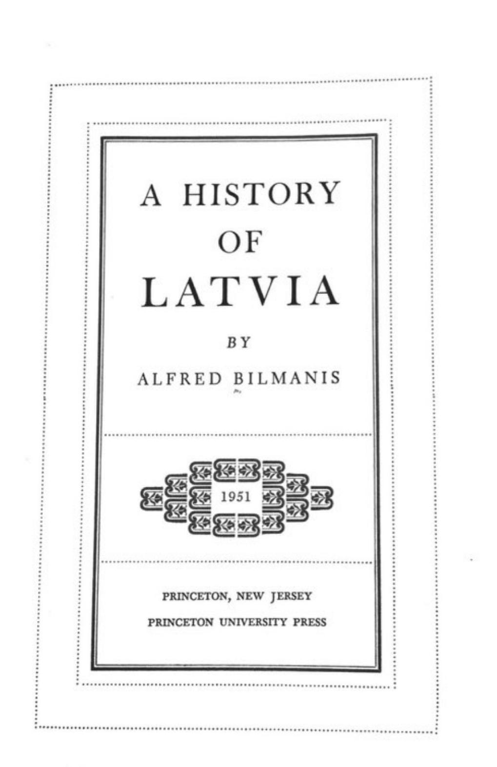 A History of Latvia by Alfred Bilmanis