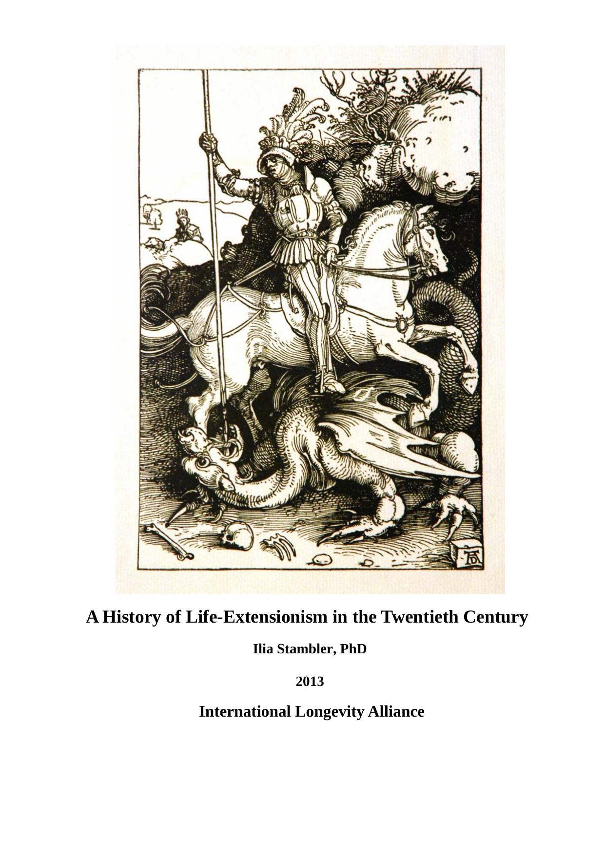 A History of Life-Extensionism in the Twentieth Century by Ilia Stambler