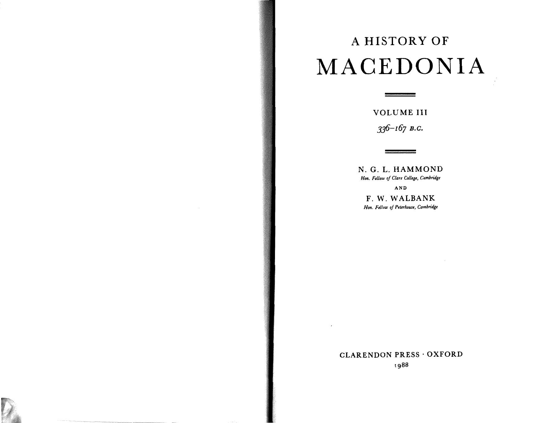 A History of Macedonia: 336-167 B.C. by Nicholas Geoffrey Lemprière Hammond; Frank William Walbank; Guy Thompson Griffith