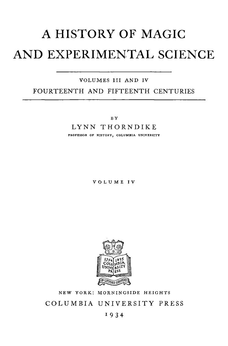 A History of Magic and Experimental Science 4 : The Fourteenth and Fifteenth Centuries. Part 2 by Lynn Thorndike