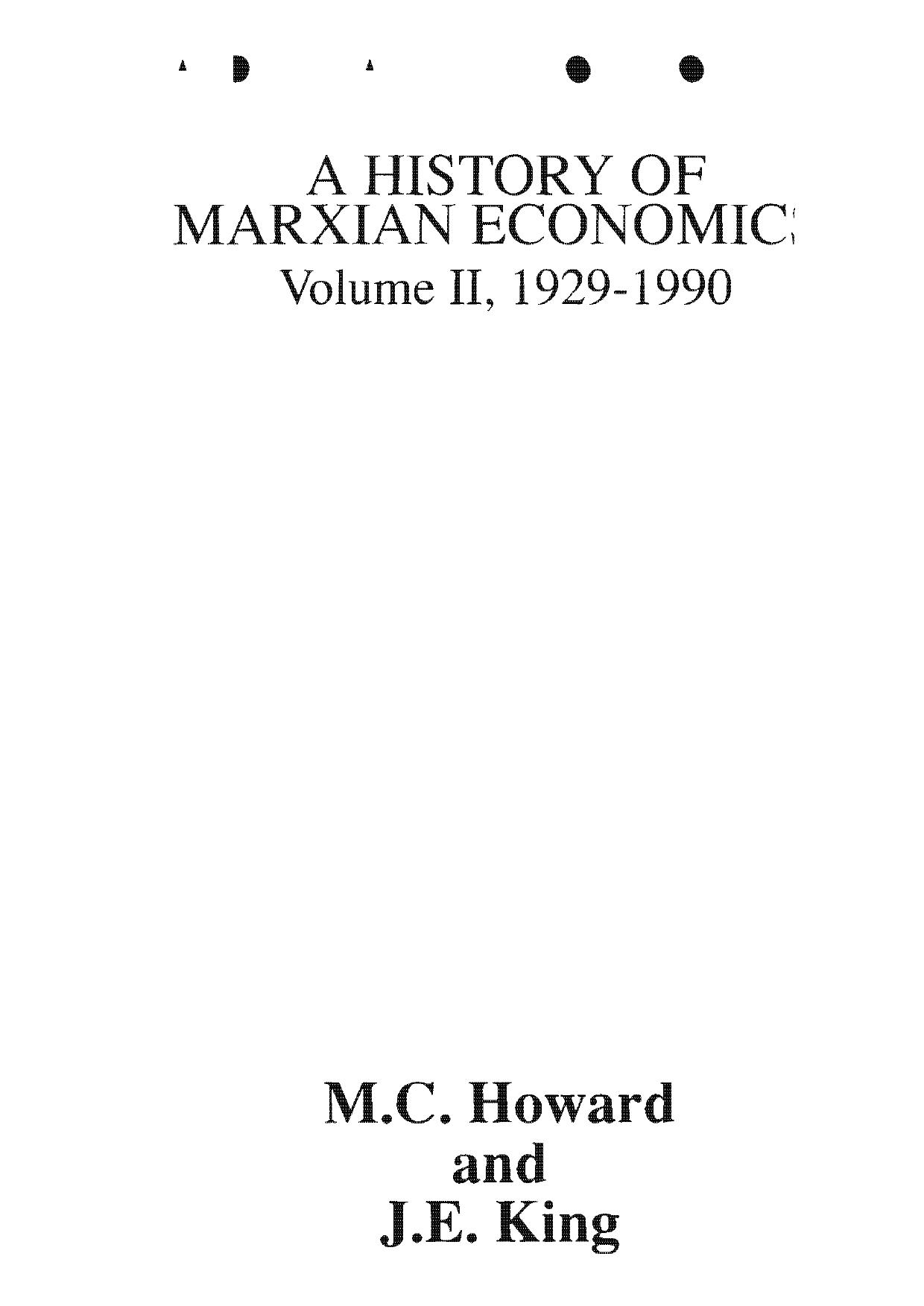 A History of Marxian Economics, Volume II by M.C. Howard and J.E. King