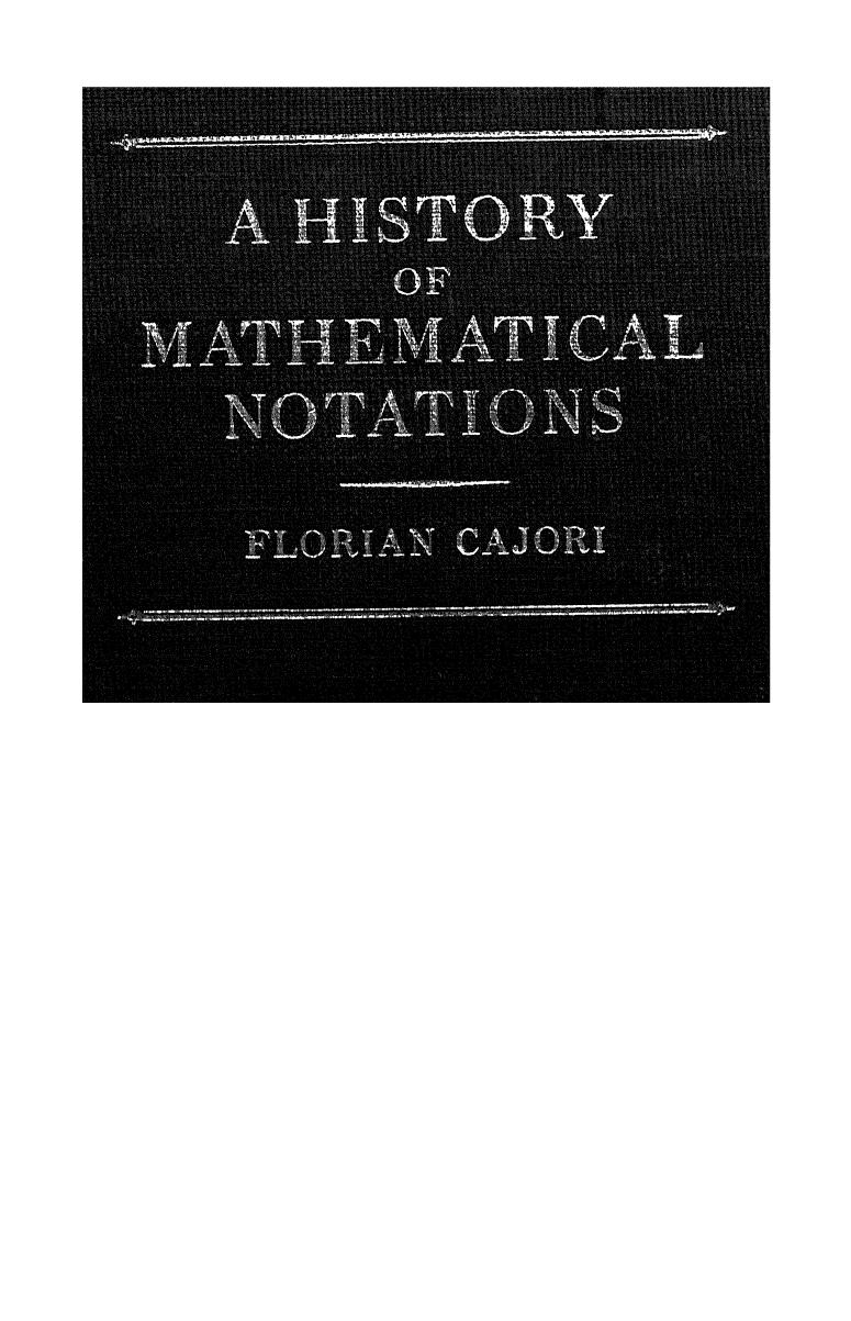 A History of Mathematical Notation. Vol II by Florian Cajori