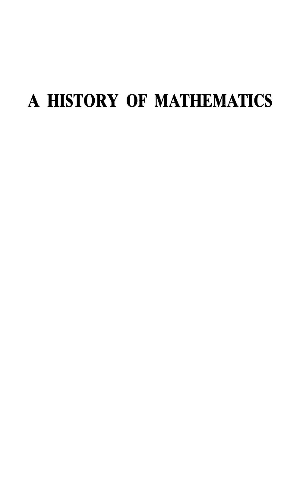 A History of Mathematics 2e, Boyer.djvu by bruce