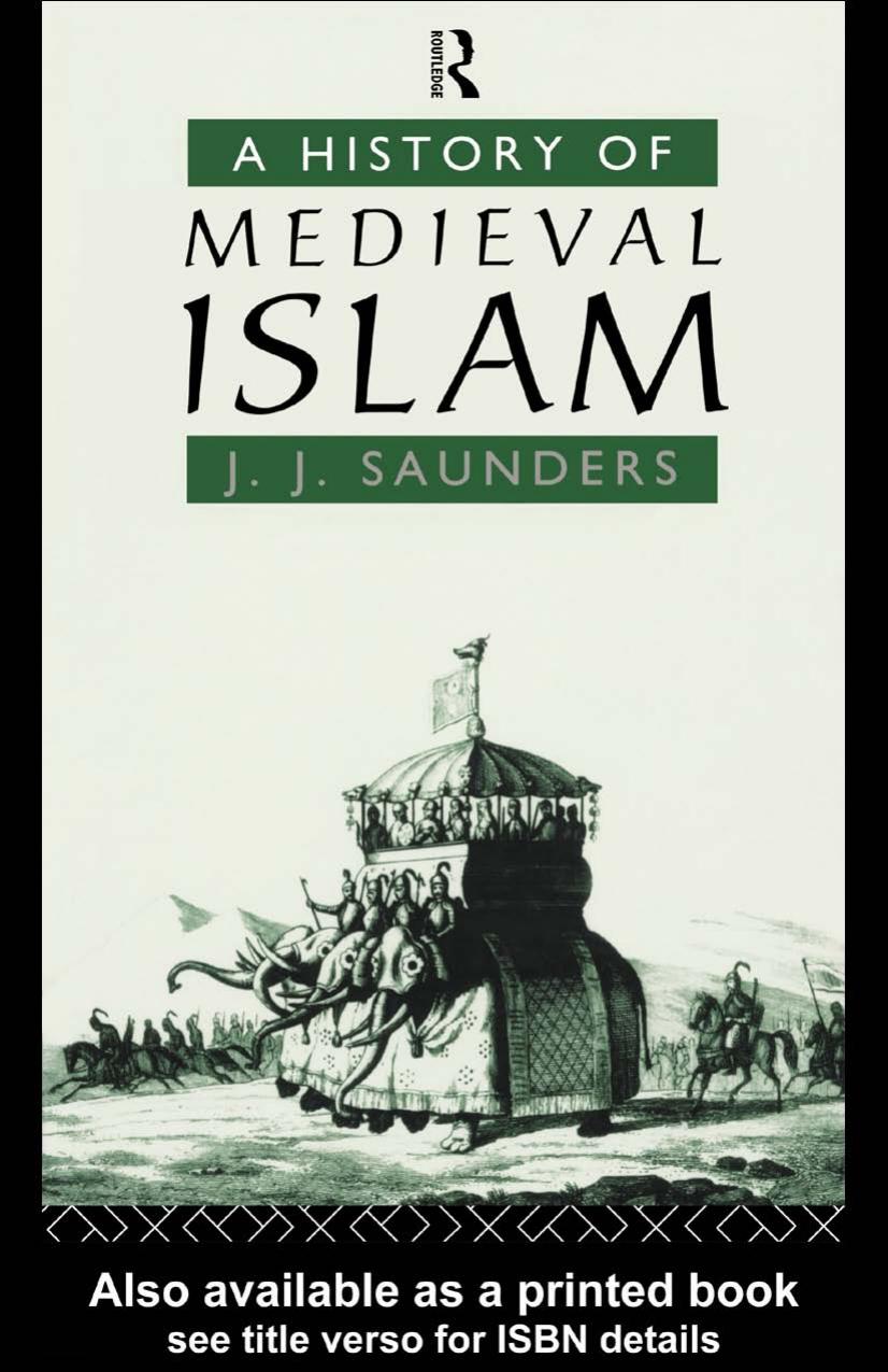 A History of Medieval Islam by John J Saunders