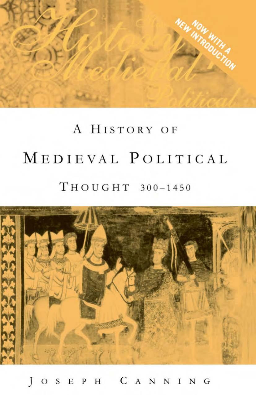 A History of Medieval Political Thought: 300â1450 by Jospeh Canning