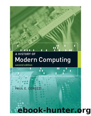 A History of Modern Computing (History of Computing) by Paul Cruzi