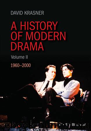A History of Modern Drama, 1960-2000 by Krasner David;
