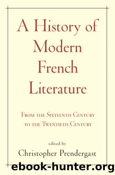 A History of Modern French Literature by Christopher Prendergast