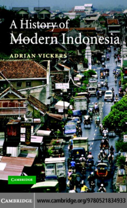 A History of Modern Indonesia by Adrian Vickers