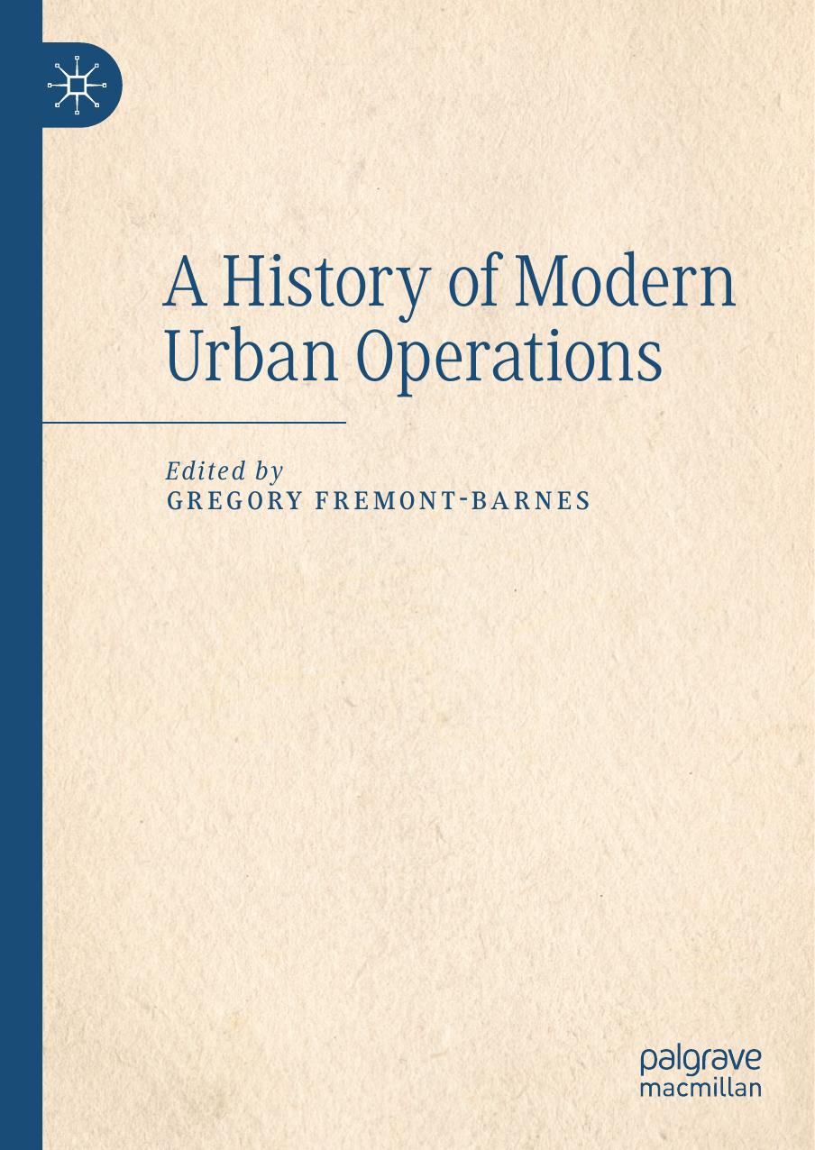 A History of Modern Urban Operations by Gregory Fremont-Barnes
