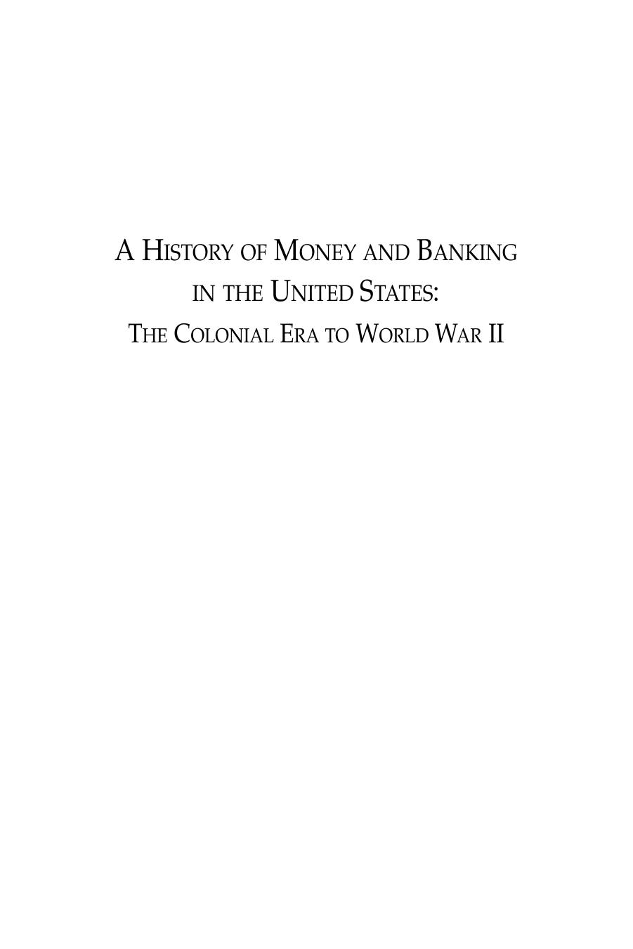 A History of Money and Banking in the United States: The Colonial Era to World War II (Repost) by Murray N. Rothbard
