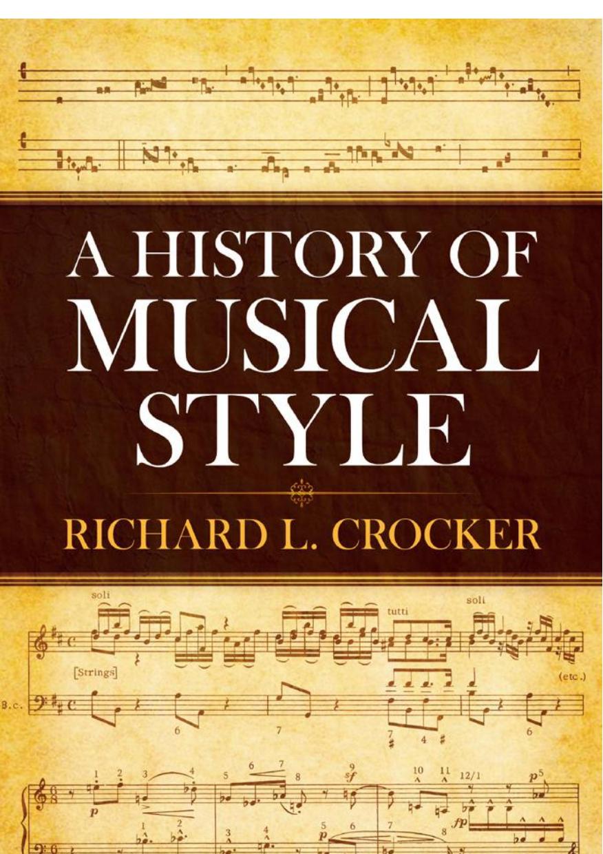 A History of Musical Style by Richard L. Crocker