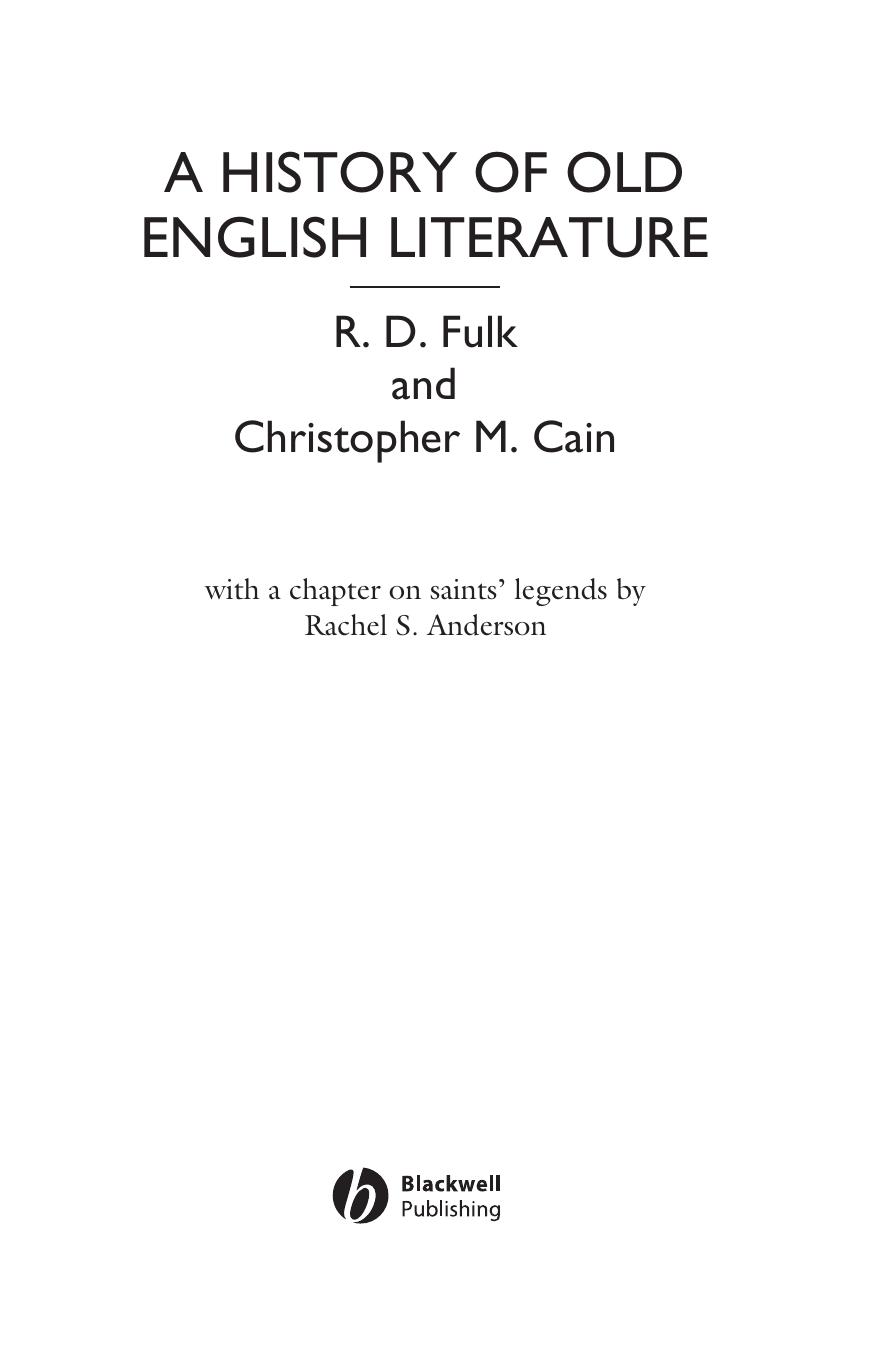 A History of Old English Literature (Blackwell History of Literature) by Robert D. Fulk Christopher M. Cain