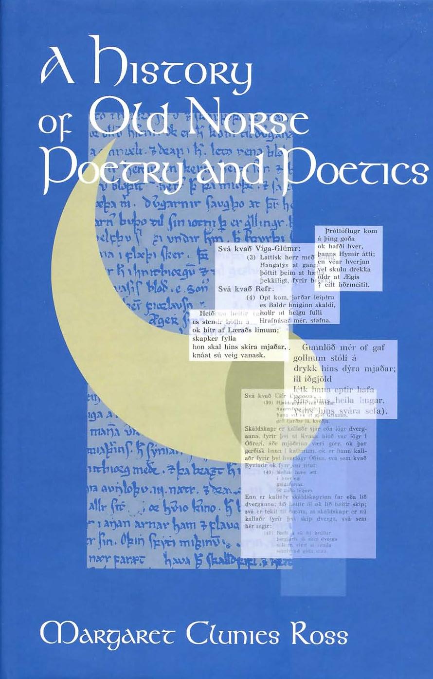 A History of Old Norse Poetry and Poetics by Margaret Clunies Ross