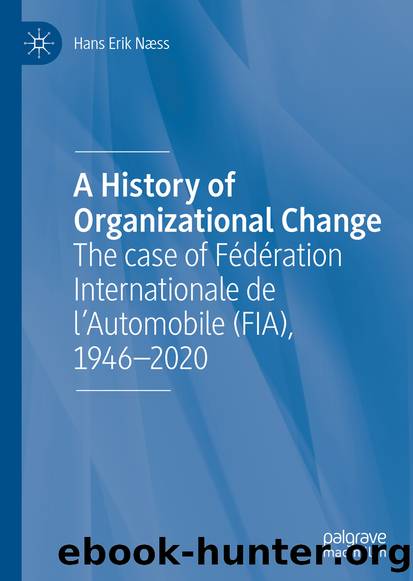 A History of Organizational Change by Hans Erik Næss