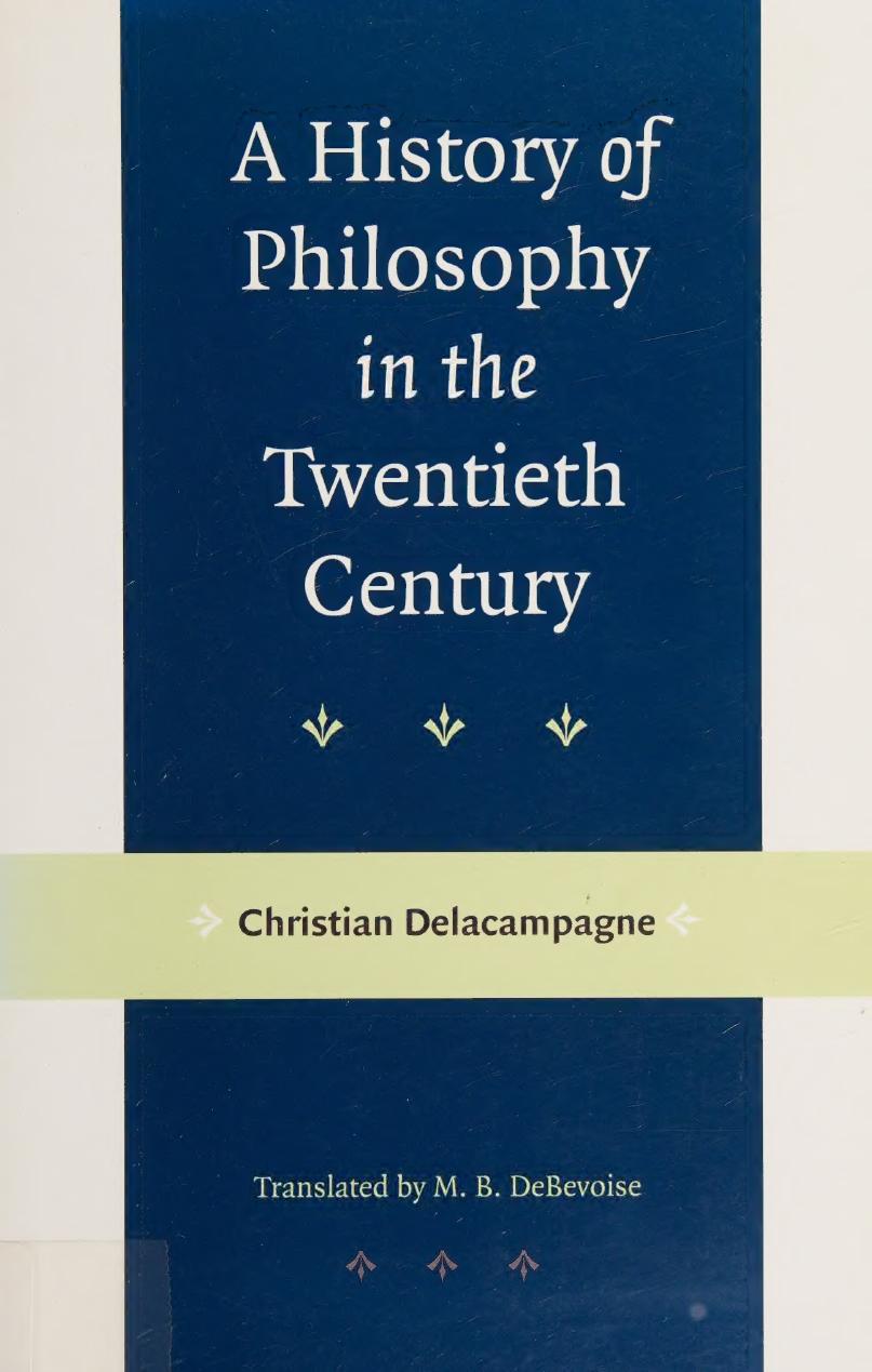 A History of Philosophy in the Twentieth Century by Christian Delacampagne