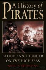 A History of Pirates: Blood and Thunder on the High Seas by Nigel Cawthorne