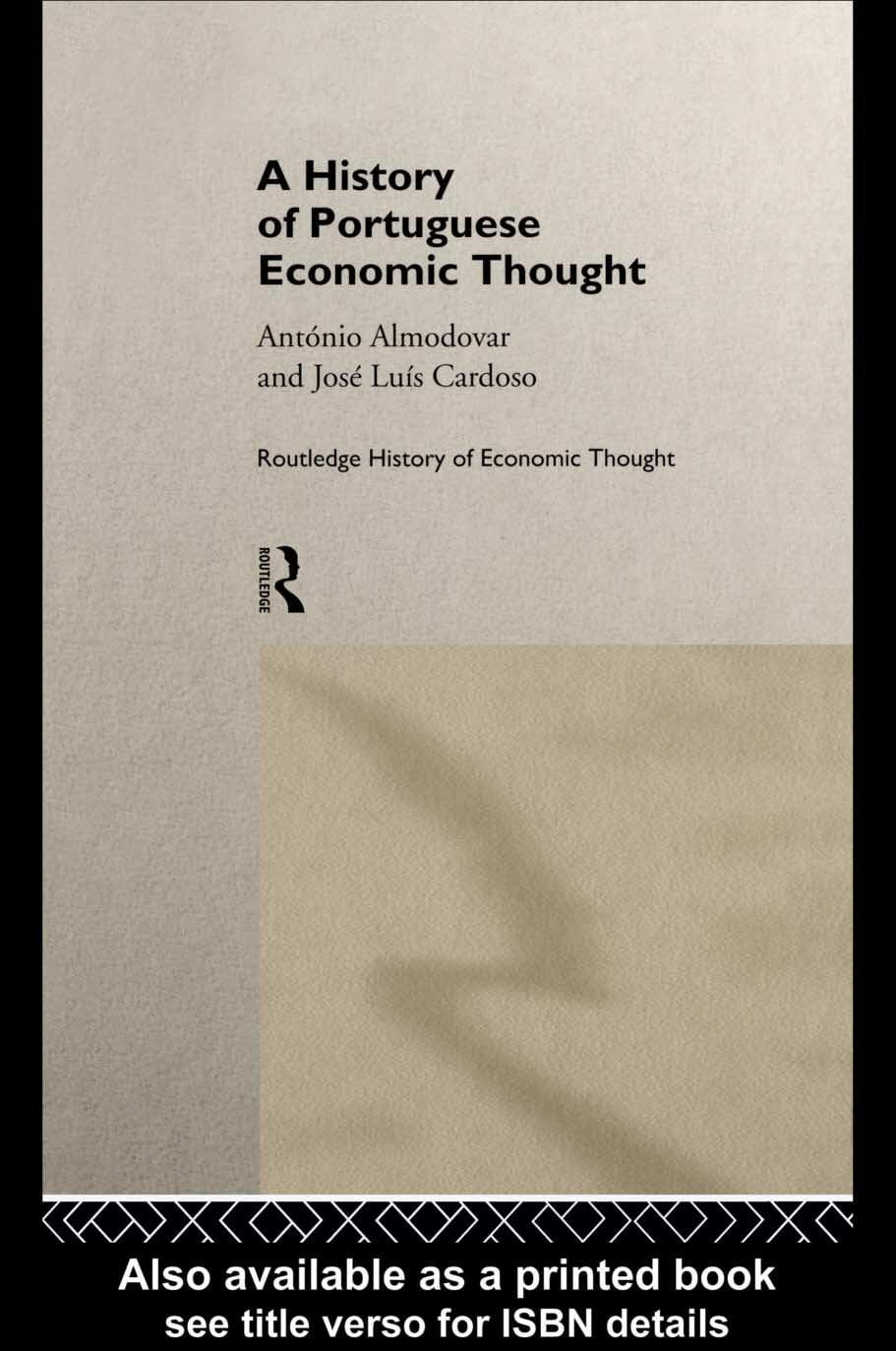 A History of Portuguese Economic Thought (Routledge History of Economic Thought) by Anton Almodovar