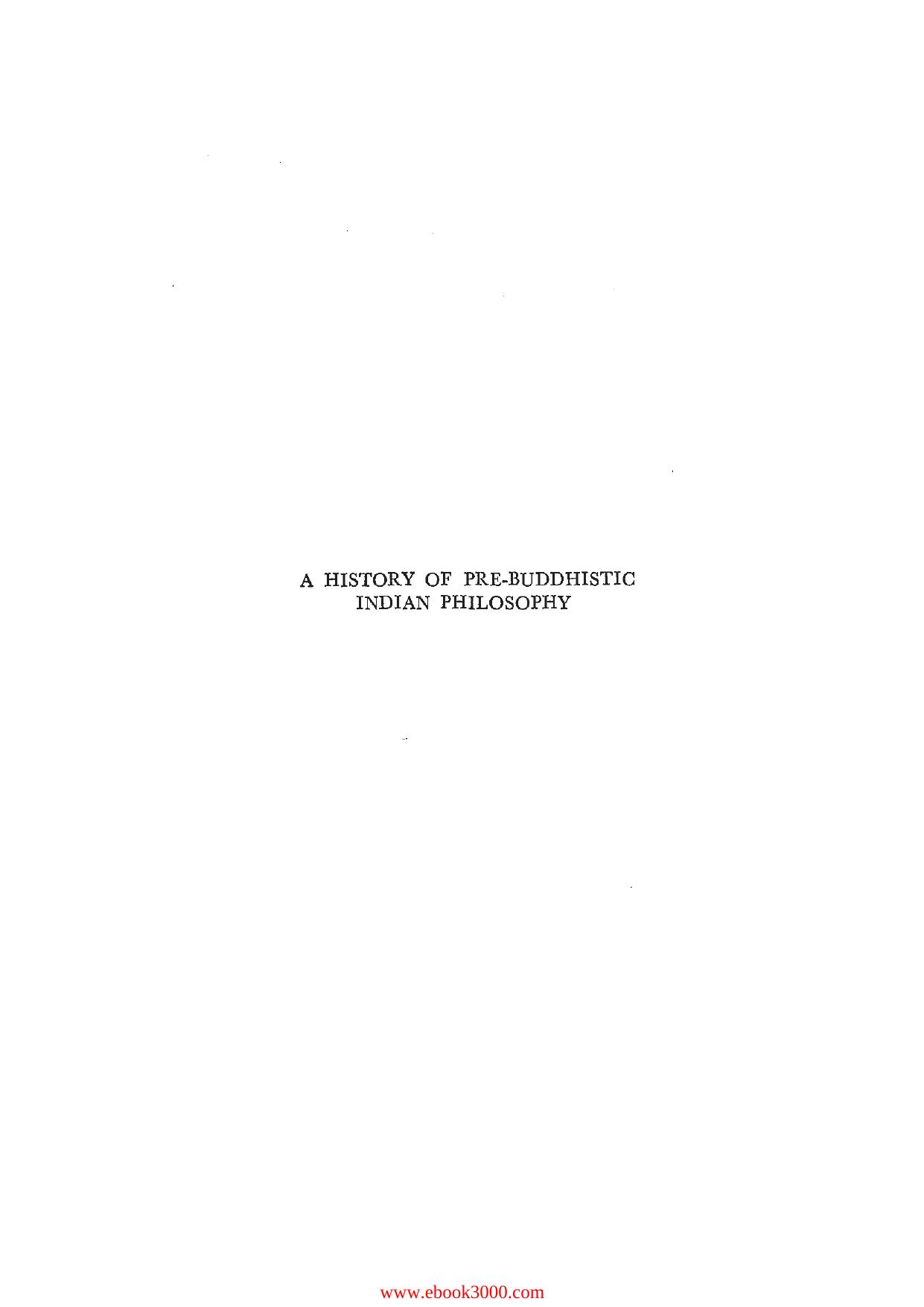 A History of Pre-Buddhistic Indian Philosophy, 2nd edition by Unknow