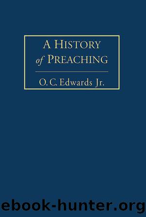 A History of Preaching Volume 1 by Edwards O. C.;