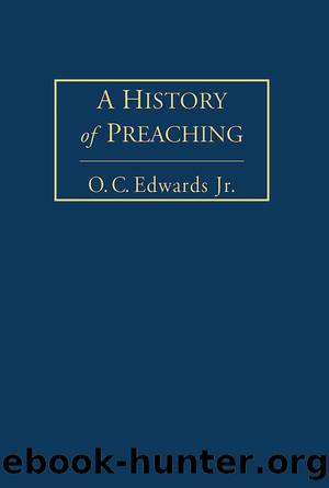 A History of Preaching Volume 2 by Edwards O. C.;