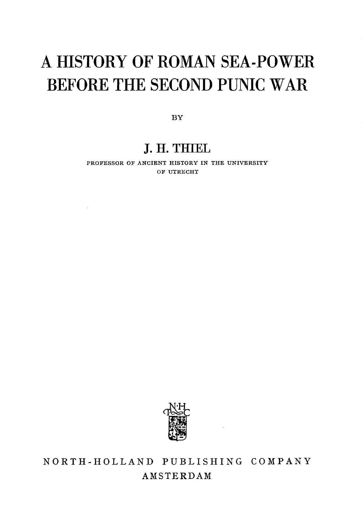 A History of Roman Sea-Power Before the Second Punic War by Johannes Hendrik Thiel