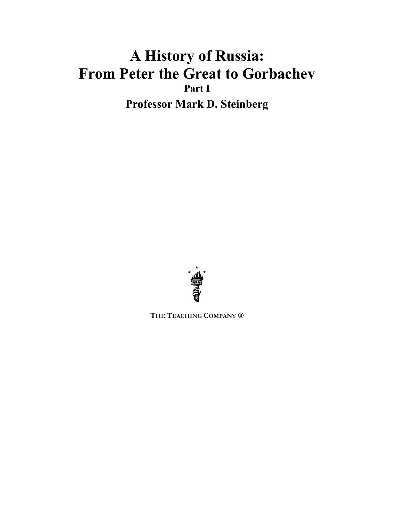 A History of Russia - From Peter the Great to Gorbachev by Mark D. Steinberg