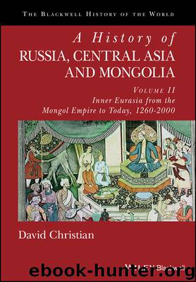 A History of Russia, Central Asia and Mongolia, Volume II by David Christian