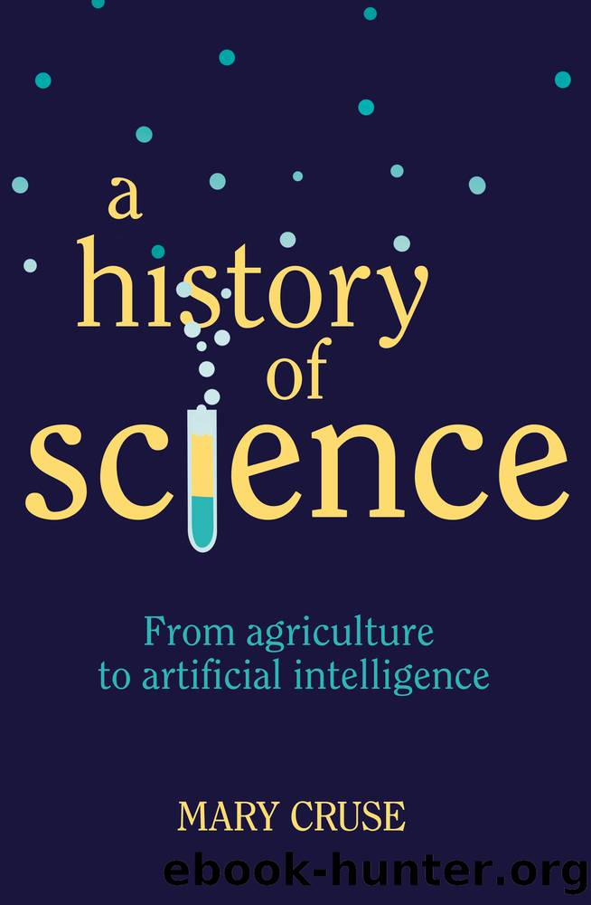 A History of Science by Mary Cruse;