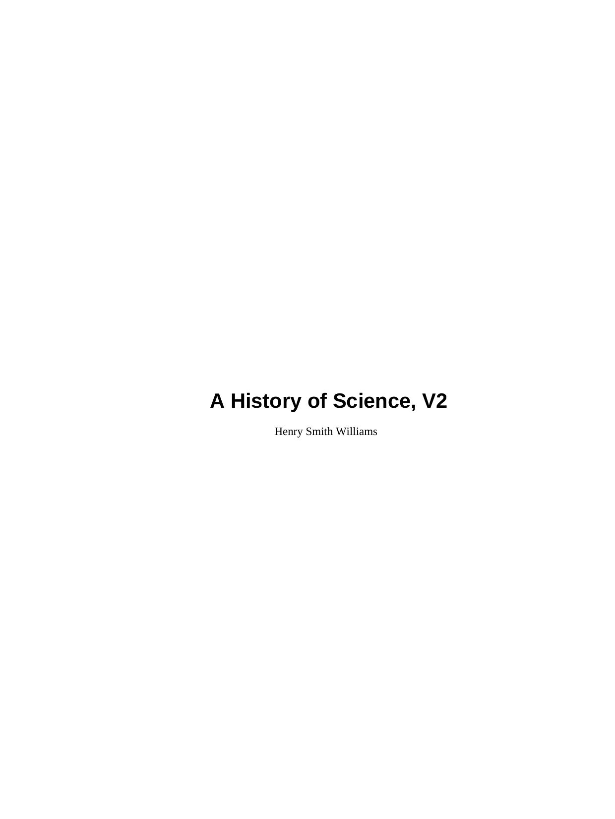 A History of Science, V2 by Henry Smith Williams