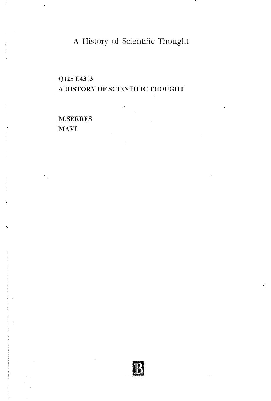 A History of Scientific Thought: Elements of a History of Science by Michel Serres