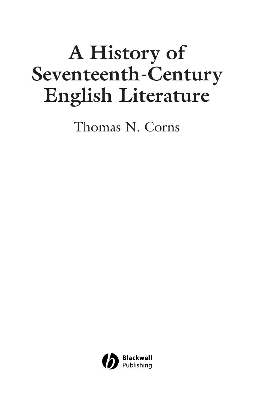 A History of Seventeenth-Century English Literature (Blackwell History of Literature) by Thomas N. Corns