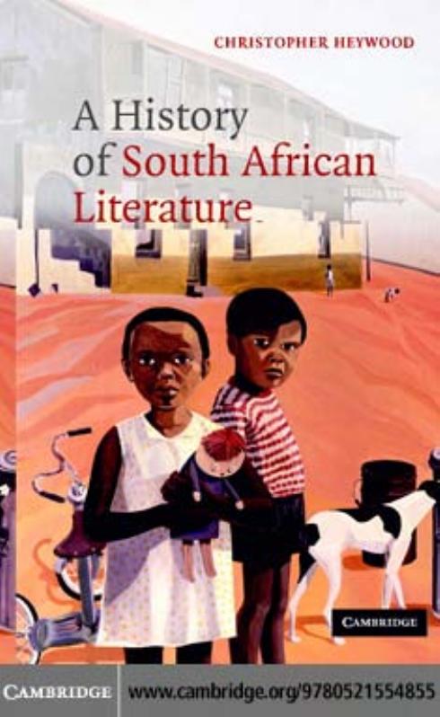 A History of South African Literature by Christopher Heywood