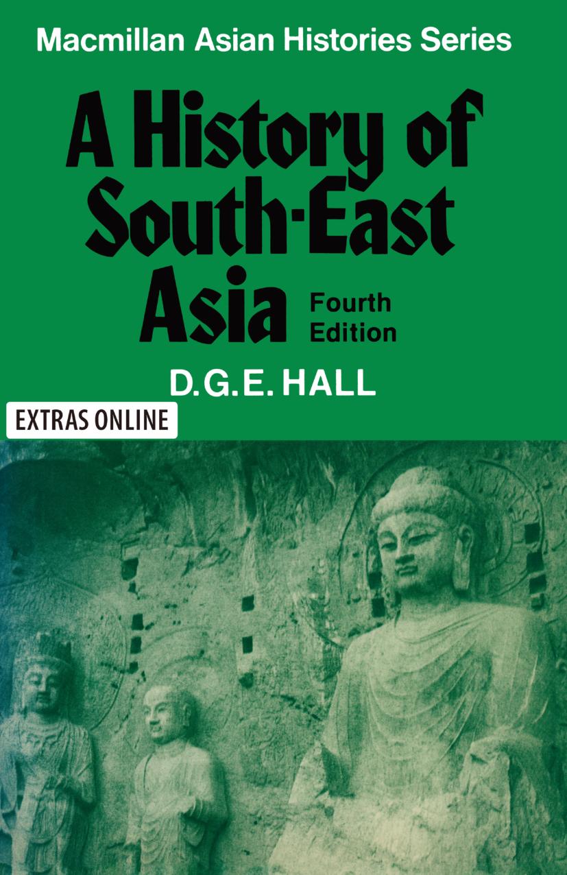A History of South-East Asia by D G E Hall (auth.)