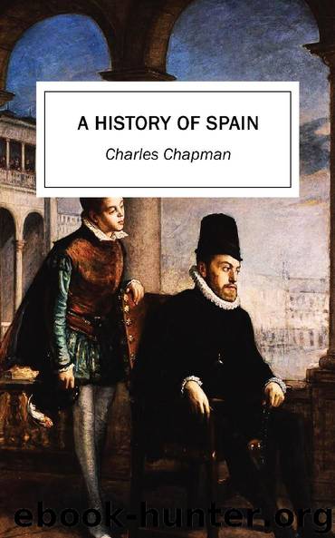 A History of Spain by Charles Chapman