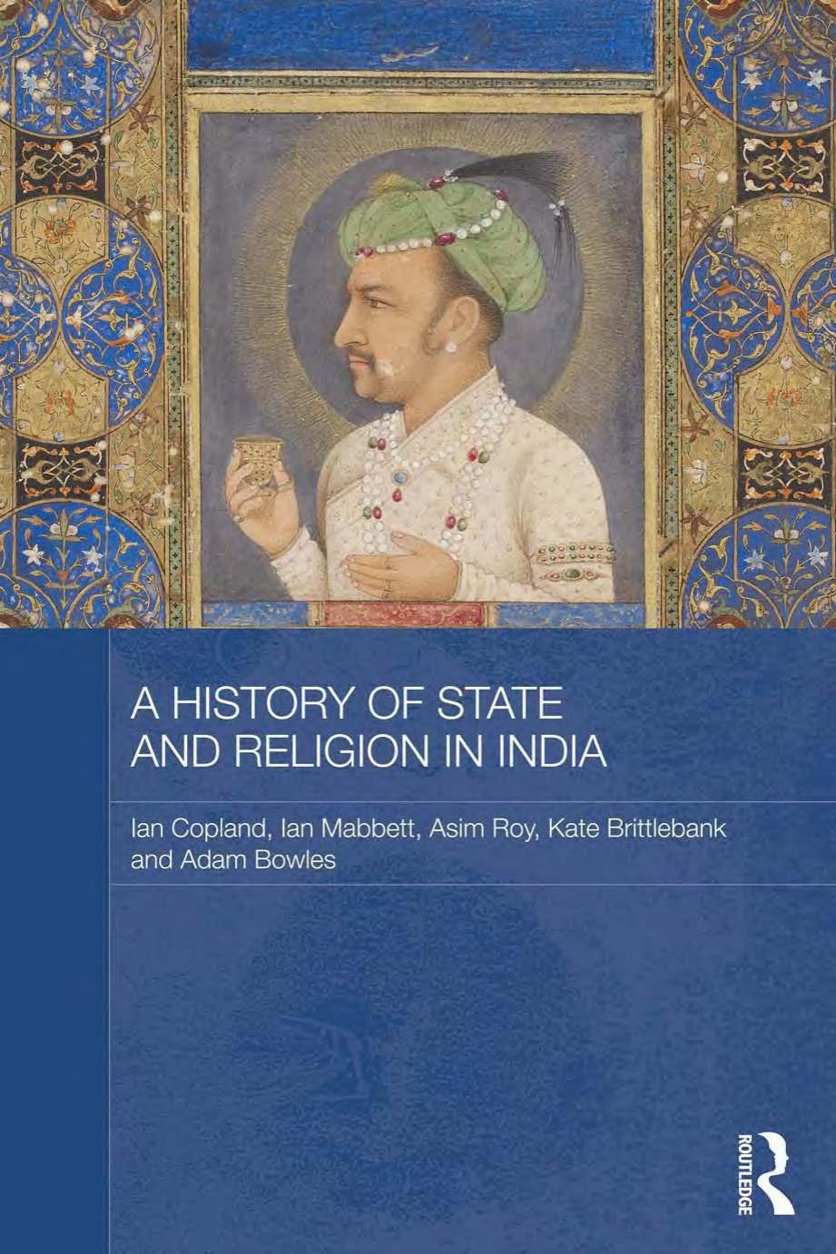 A History of State and Religion in India by Ian Copland