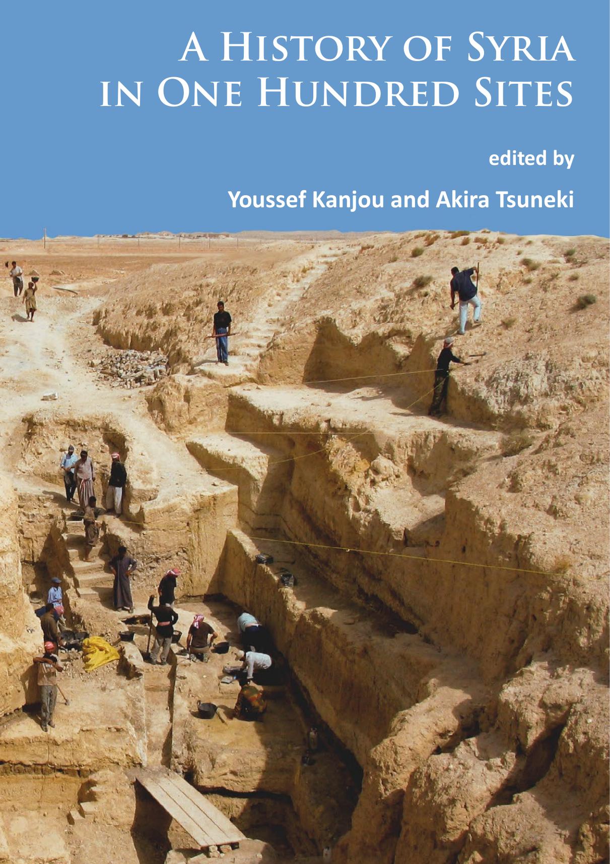 A History of Syria in One Hundred Sites by Youssef Kanjou and Akira Tsuneki