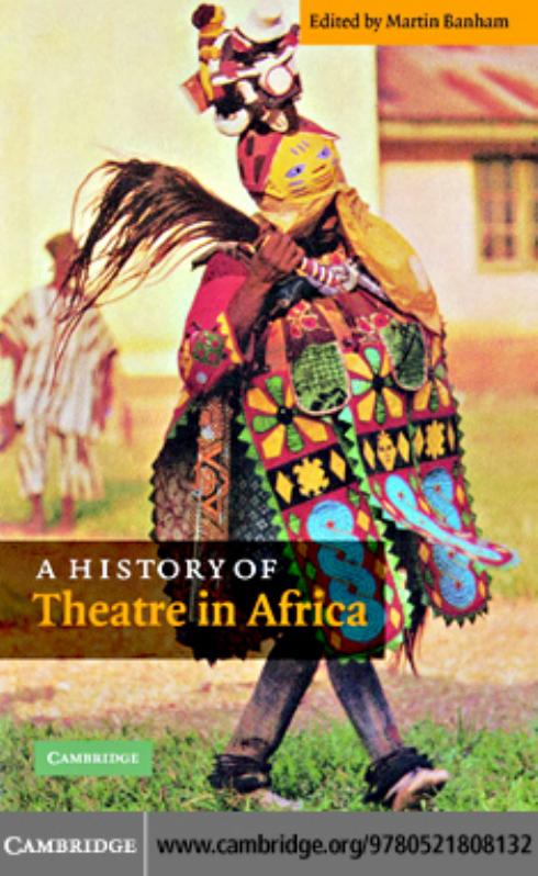 A History of Theatre in Africa by Martin Banham