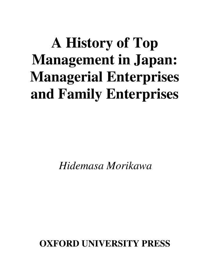 A History of Top Management in Japan: Managerial Enterprises and Family Enterprises by Hidemasa Morikawa
