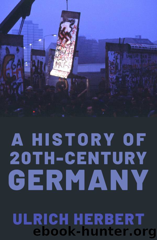 A History of Twentieth-Century Germany by Ulrich Herbert