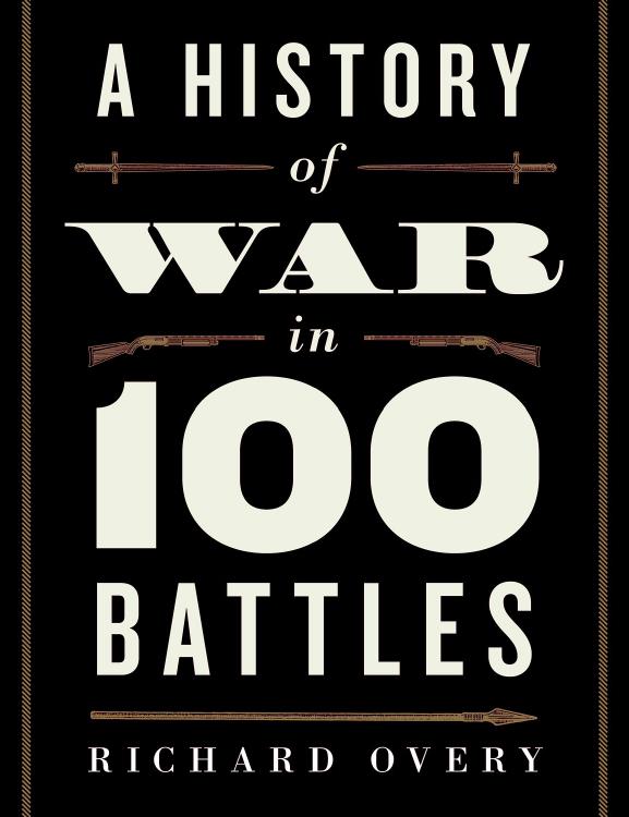 A History of War in 100 Battles by Unknow