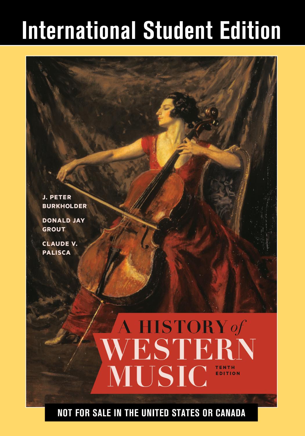 A History of Western Music: Tenth International Student Edition by Burkholder J. Peter; Grout Donald Jay; Palisca Claude V