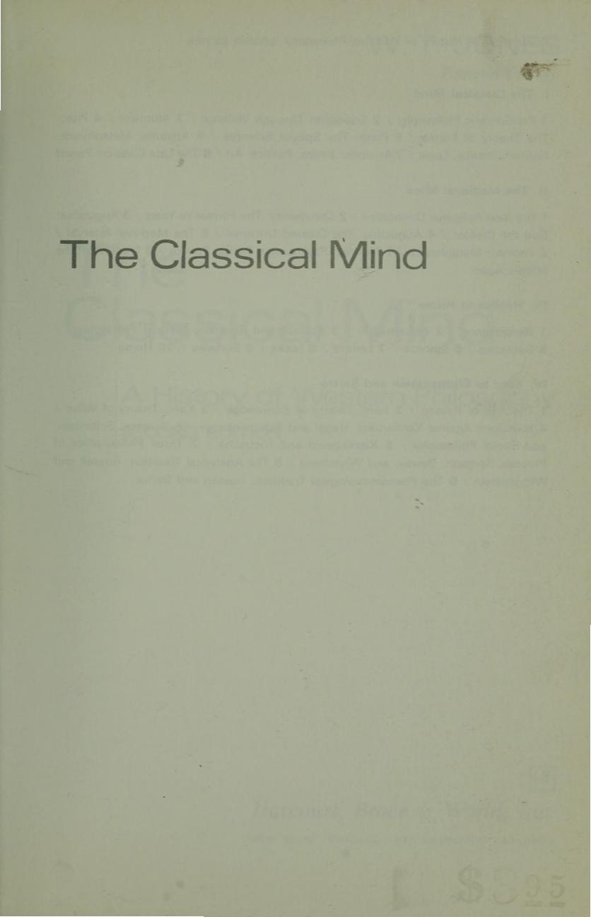 A History of Western Philosophy ; The Classical Mind by W. T. Jones